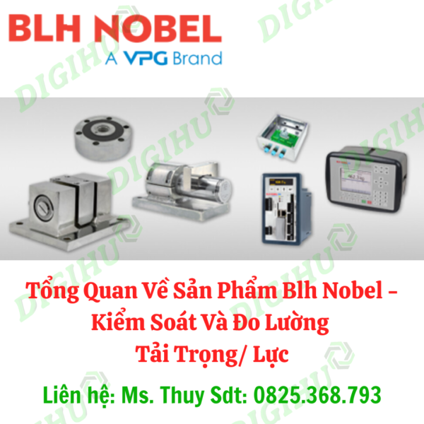 TỔNG QUAN VỀ SẢN PHẨM BLH NOBEL - KIỂM SOÁT VÀ ĐO LƯỜNG TẢI TRỌNG/ LỰC